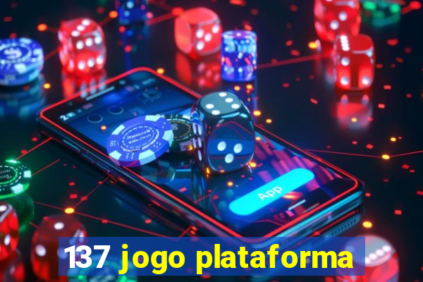 137 jogo plataforma